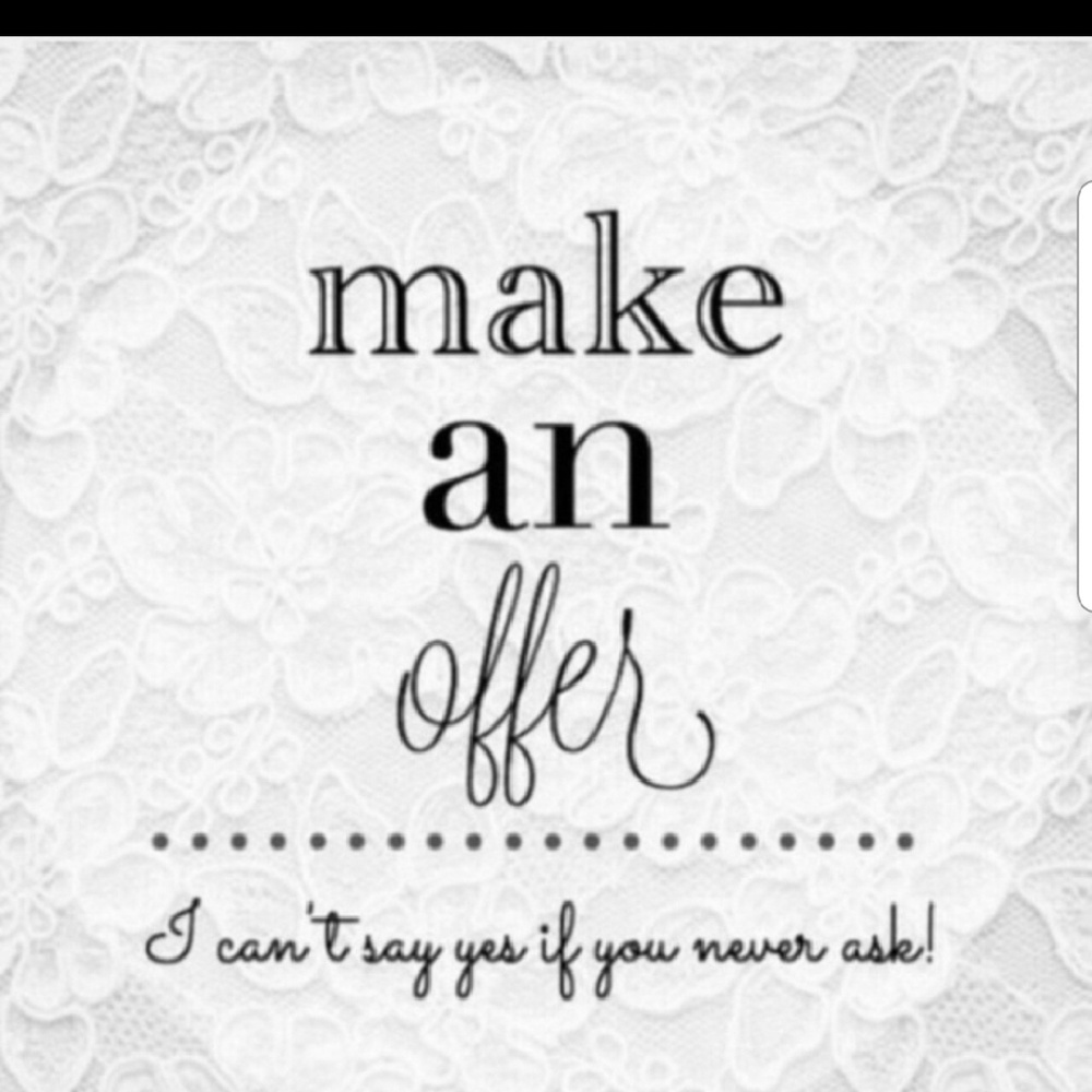 All offers welcomed